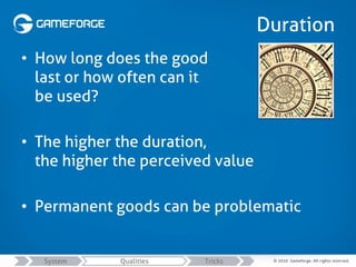 Duration
• How long does the good
last or how often can it
be used?
• The higher the duration,
the higher the perceived va...