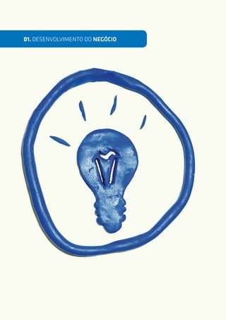 01. DESENVOLVIMENTO DO NEGÓCIO
 