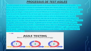 PROCESSUS DE TEST AGILES
La fonction principale de tout processus de qualité logicielle est de pouvoir découvrir les défauts le plus tôt possible. Plus un
défaut est découvert tard dans un processus de développement logiciel, plus il devient coûteux de le corriger. Dans les
équipes agiles, les développeurs et les testeurs n’opèrent pas dans des espaces de travail étanches. Dans les processus de test
agile, les tests sont intégrés à chaque sprint et sont souvent effectués par les développeurs et les testeurs. Mais les testeurs
restent une partie très importante du flux de travail agile. Un processus de test cohérent et itératif est un moyen sûr de fournir
un logiciel sans bugs, c’est pourquoi les tests d’automatisation restent au centre du développement agile. Les tests
d’automatisation dans agile permettent aux AQ de créer des cas de test qui s’exécuteront automatiquement
chaque fois qu’un nouveau code est envoyé au référentiel de code pour une application spécifique. Cette pratique
est appelée continuous testing in Devops et garantit que le nouveau code est exempt de bugs avant qu’il
n’atteigne l’environnement de production. L’automatisation est au cœur d’un développement Agile efficace. Sans
tests d’automatisation, la vitesse requise pour rendre le développement réellement « agile » ne peut pas être
mise en œuvre. L’automatisation facilite la vie des développeurs et des testeurs, crée de meilleurs logiciels et
satisfait les utilisateurs. (2)
 