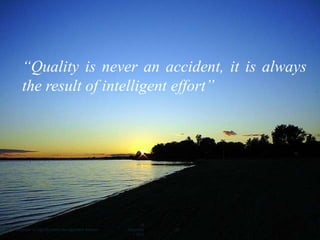 “Quality is never an accident, it is always
the result of intelligent effort”

Institute of Agri Business Management Bikaner

19
Decembe
r 2013

23

 