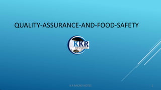 QUALITY-ASSURANCE-AND-FOOD-SAFETY
K R MICRO NOTES 1
 
