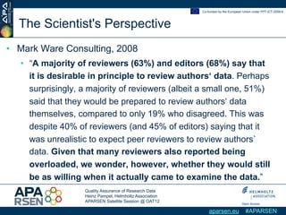Co-funded by the European Union under FP7-ICT-2009-6



  The Scientist's Perspective
•  Mark Ware Consulting, 2008
   •  ...