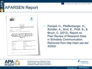 Co-funded by the European Union under FP7-ICT-2009-6



APARSEN Report



                                 •  Pampel, H., ...