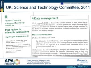 Co-funded by the European Union under FP7-ICT-2009-6



UK: Science and Technology Committee, 2011




          Quality A...