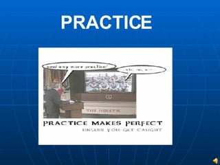 PRACTICE 