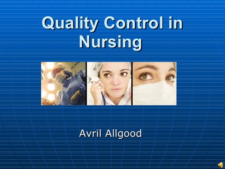 Quality Control In Nursing