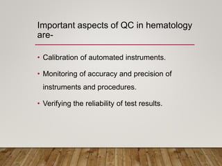 QUALITY control in hematology by Dr yogeeta Tanty.pptx