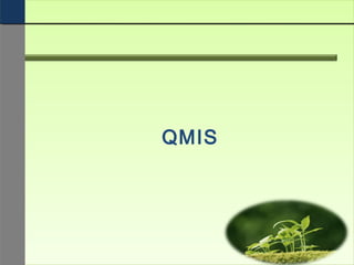 QMIS
 