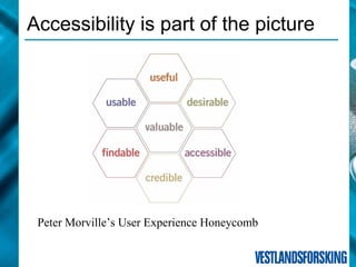 Quality  Evaluations and  Accessibility