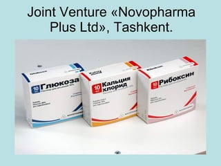 Joint Venture  « Novopharma Plus Ltd » , Tashkent. 