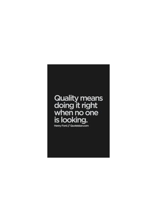 Quality means-doing-it-right