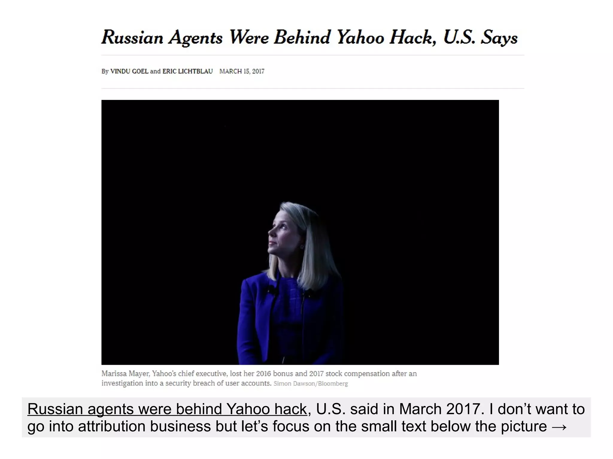 Russian agents were behind Yahoo hack, U.S. said in March 2017. I don’t want to
go into attribution business but let’s focus on the small text below the picture →
 
