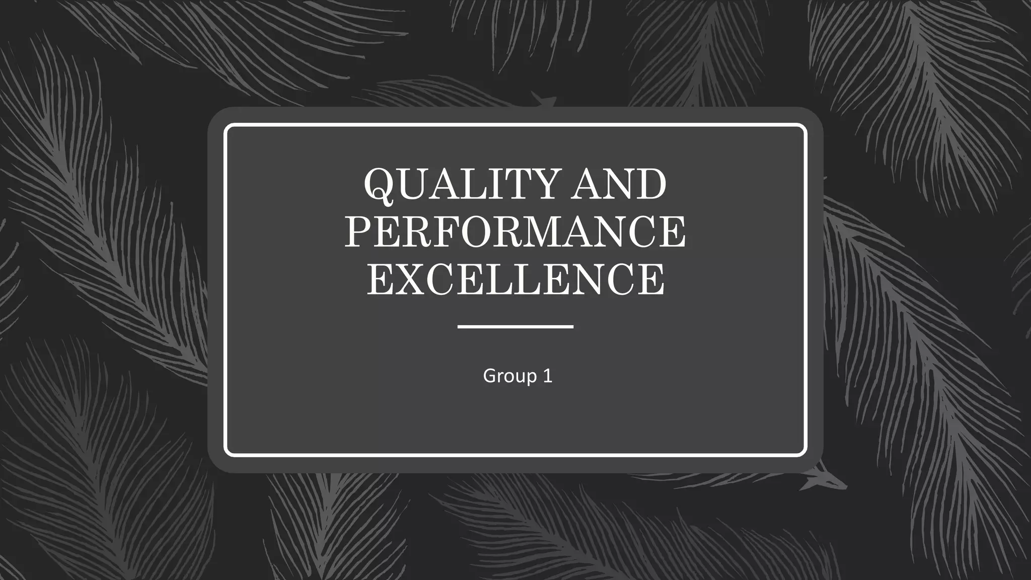 Quality and Performance Excellence Part 2 | PPTX | Business Operations ...
