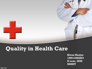 Quality and reliability in health care | PPT