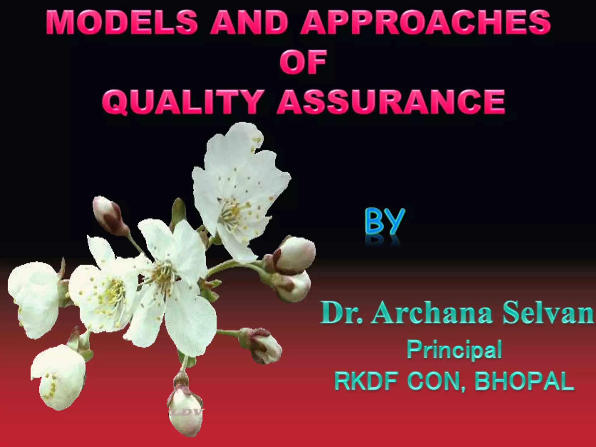 Quality assurance -Models & approaches | PPTX