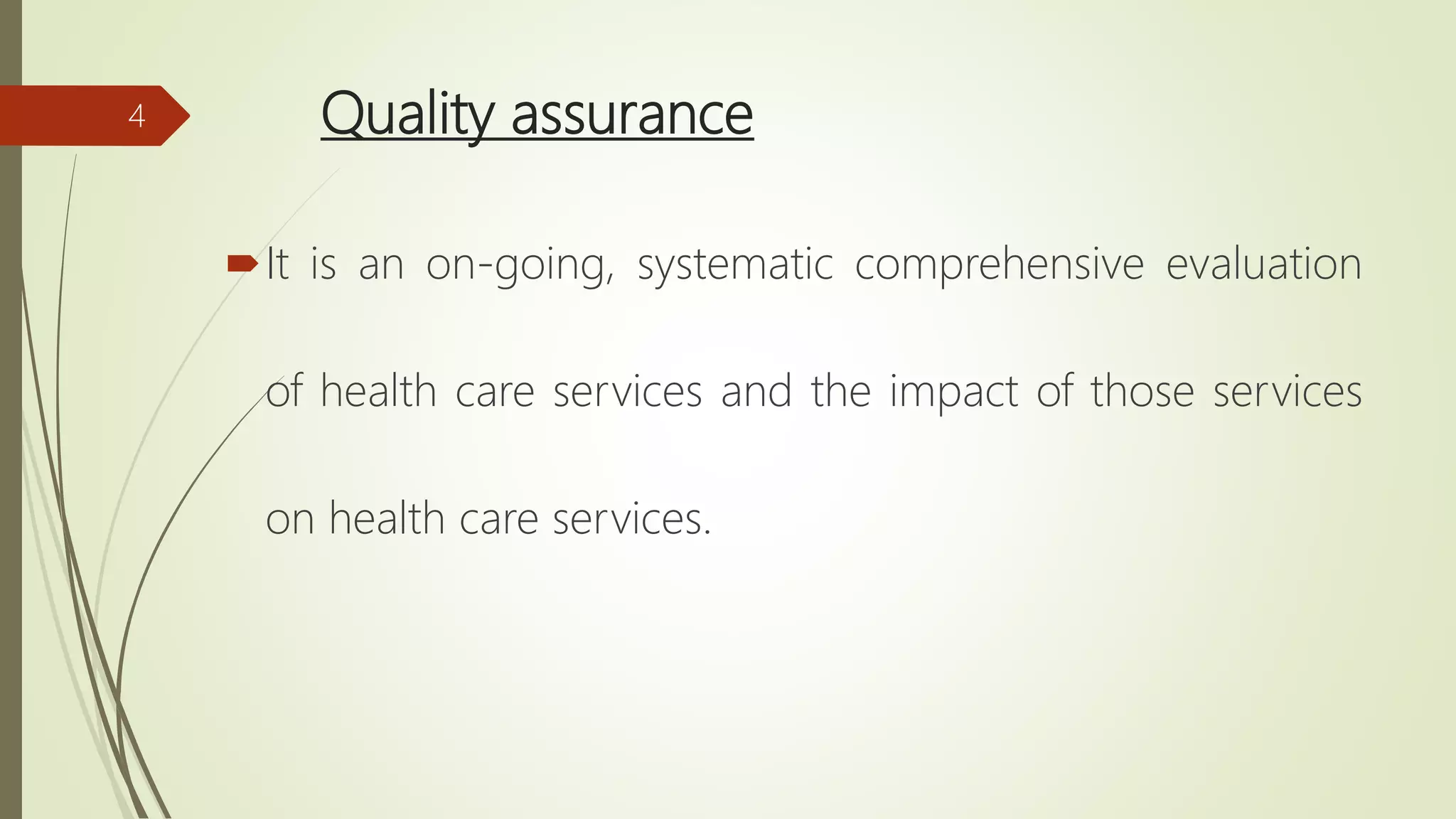 Quality assurance in healthcare | PPTX
