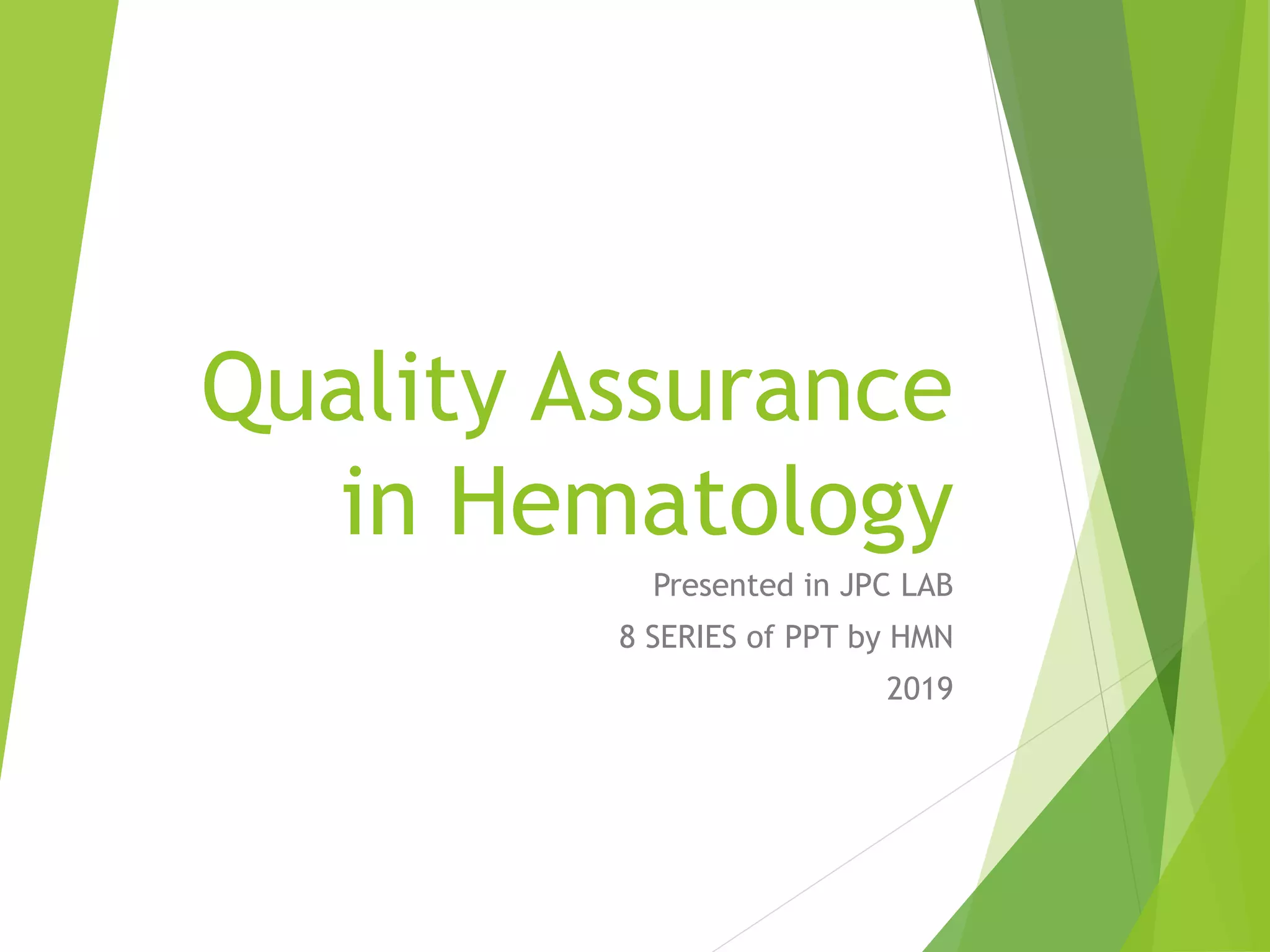 Quality assurance in hematology | PPTX