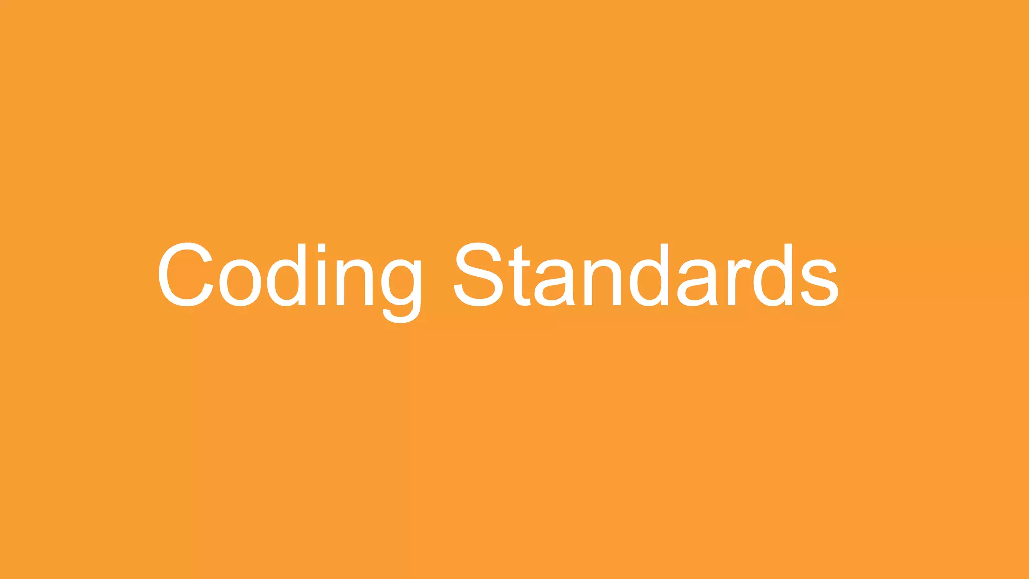 Coding Standards
 