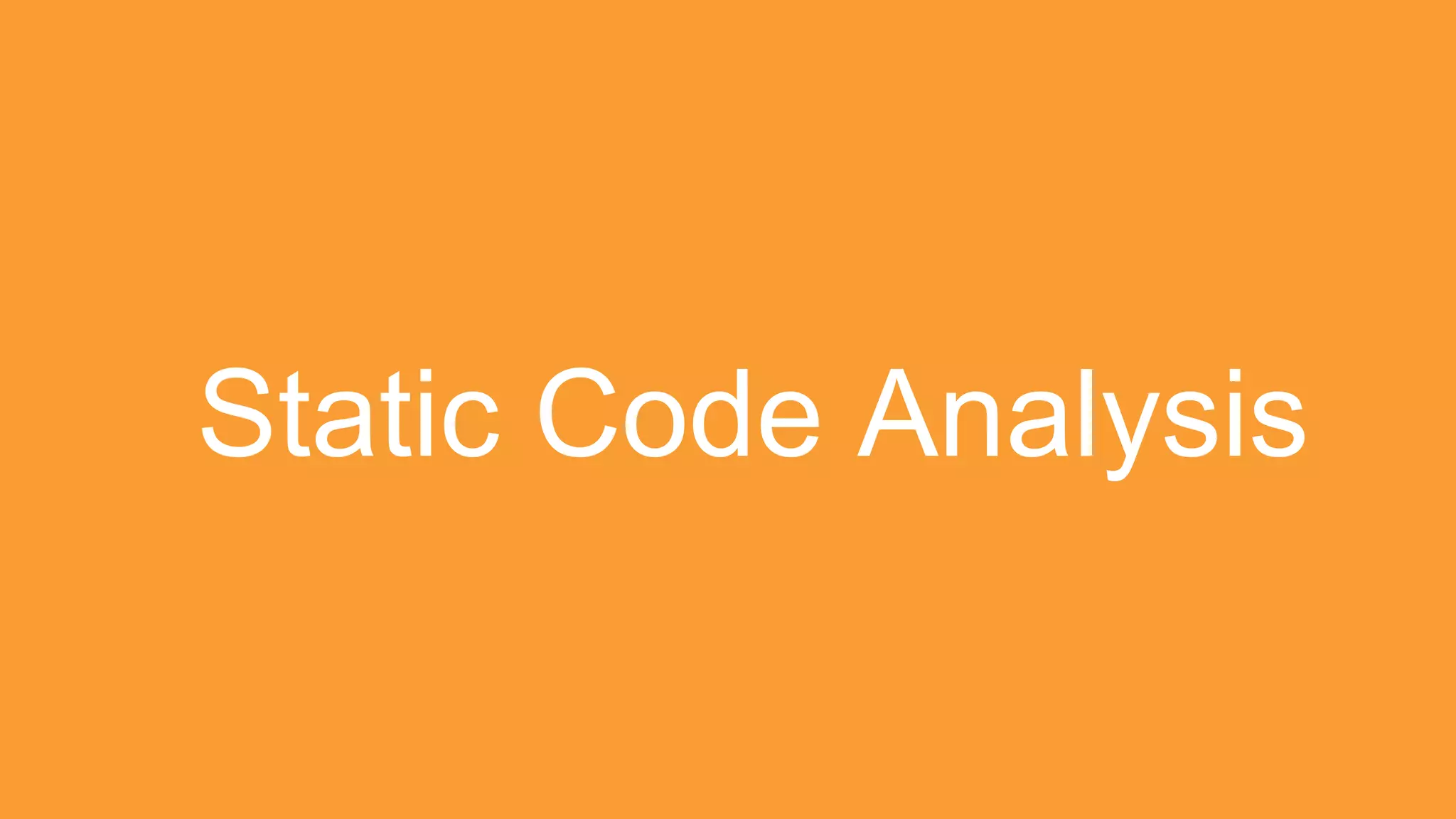 Static Code Analysis
 