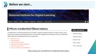 https://www.dcu.ie/nidl/micro-credential-observatory
Before we start…
 