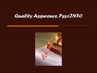 Quality Assurance, PsycINFO 