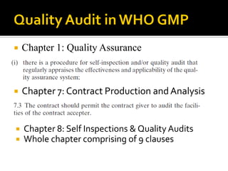  Chapter 1: Quality Assurance
 Chapter 7: Contract Production andAnalysis
 Chapter 8: Self Inspections & Quality Audits
 Whole chapter comprising of 9 clauses
 