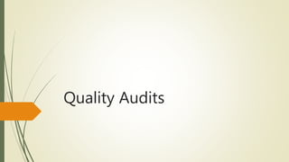 Quality Audits
 