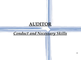 AUDITOR Conduct and Necessary Skills 