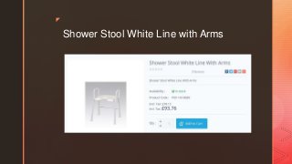 z
Shower Stool White Line with Arms
 