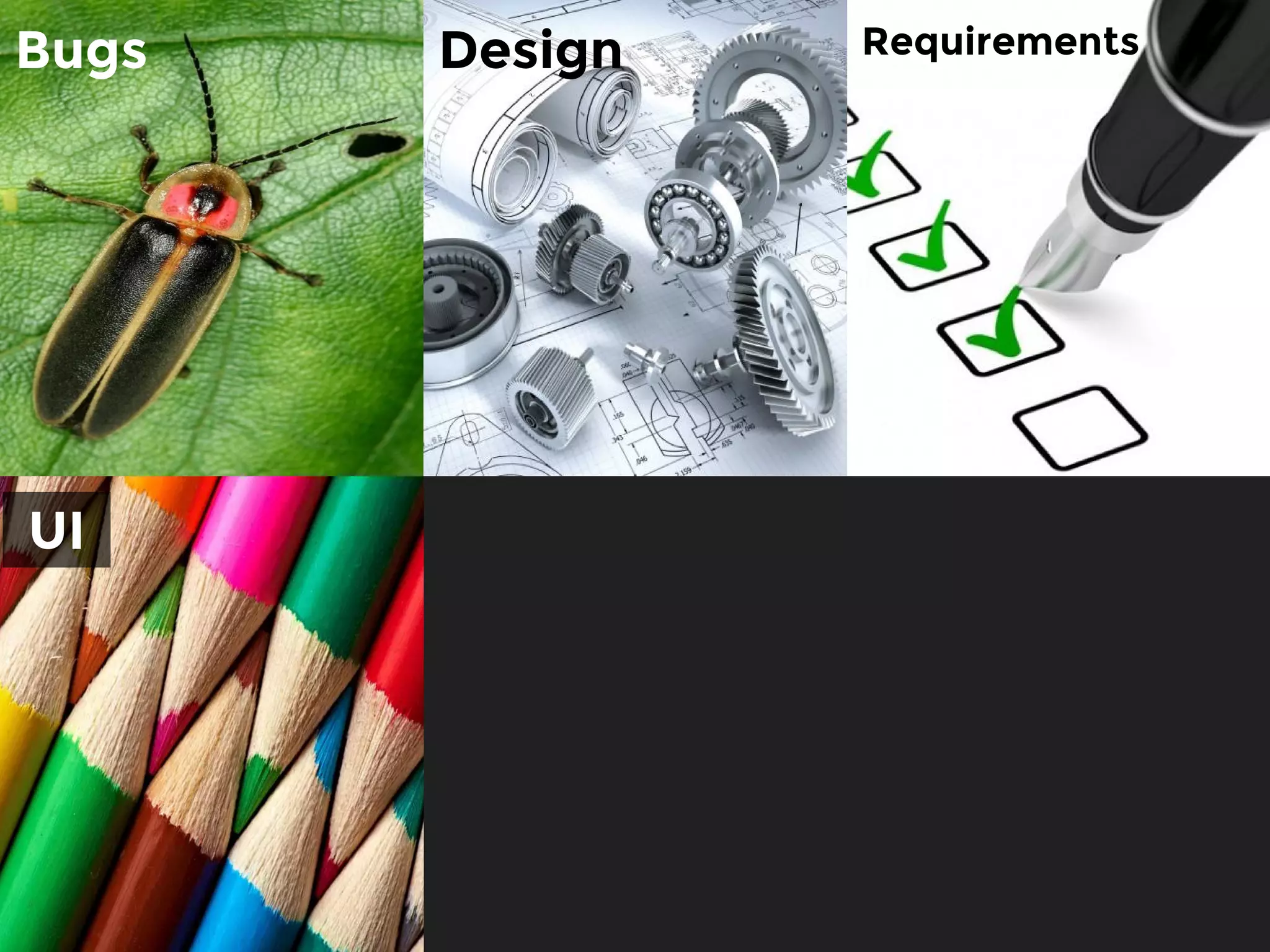 Bugs Design Requirements
UI
 