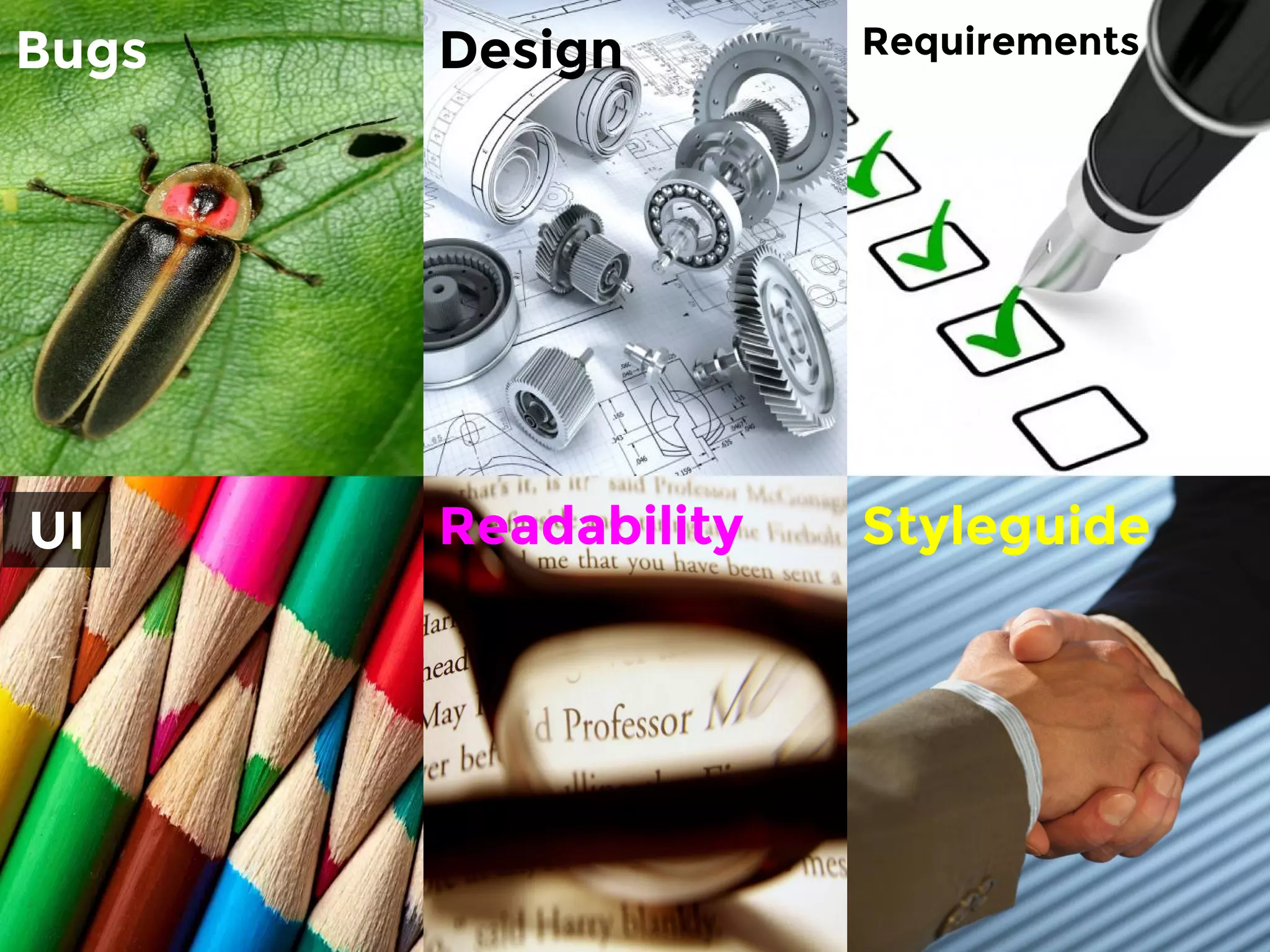 Bugs Design Requirements
UI Readability Styleguide
 