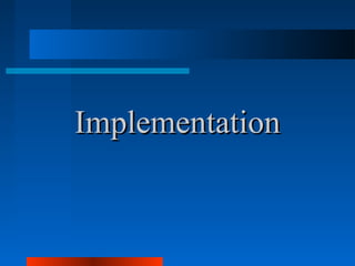 IImmpplleemmeennttaattiioonn 
 