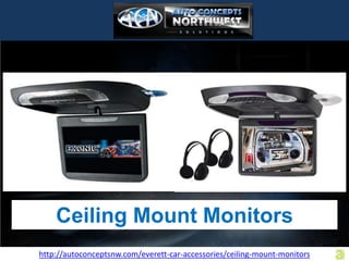 Ceiling Mount Monitors
http://autoconceptsnw.com/everett-car-accessories/ceiling-mount-monitors
 