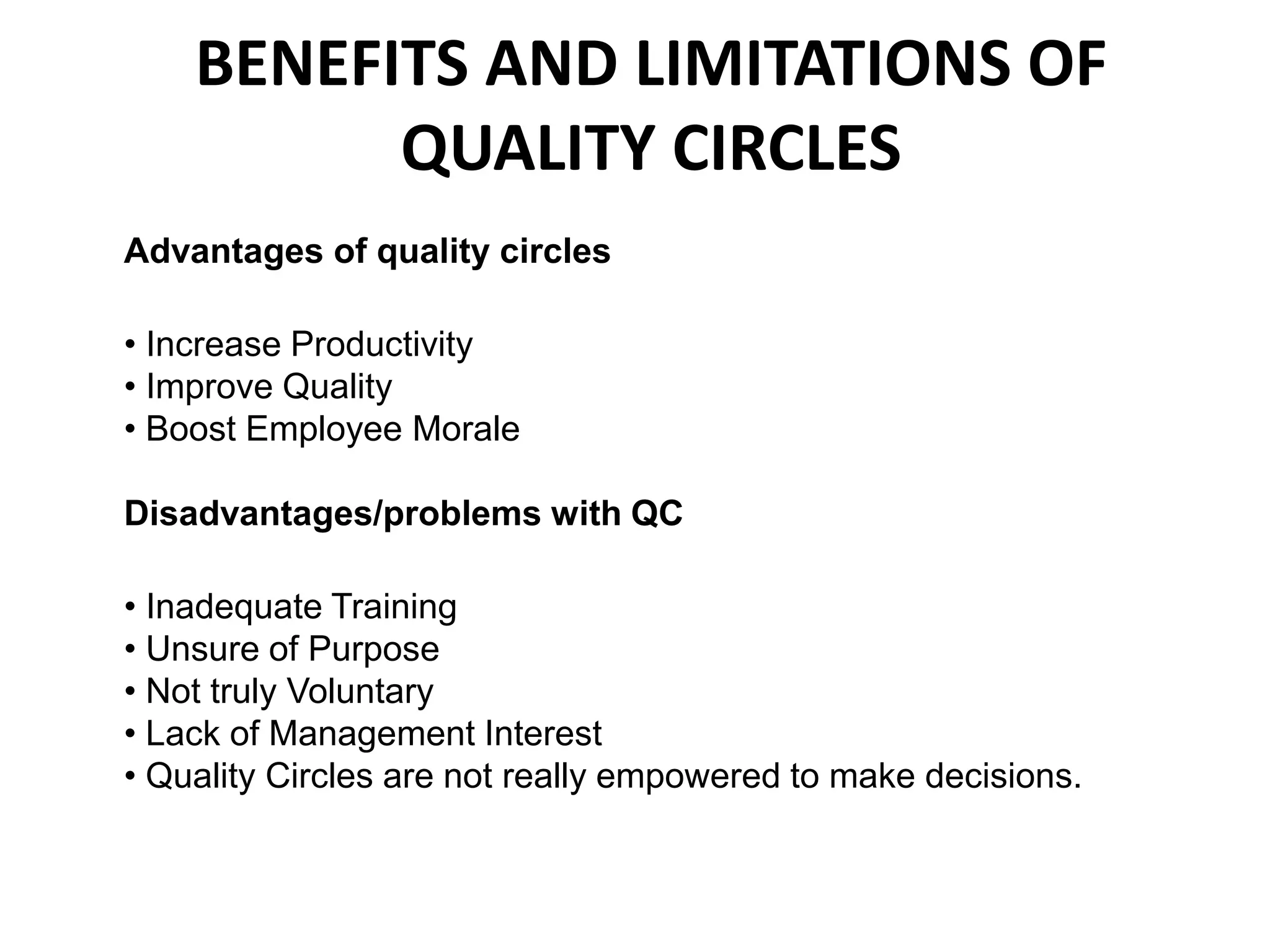 Formally inaugurate the Quality Circle.