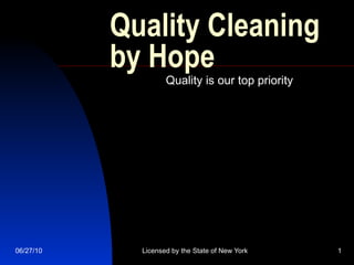 Quality Cleaning by Hope Quality is our top priority 