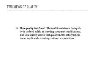 TWO VIEWS OF QUALITY
 