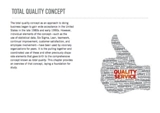 TOTAL QUALITY CONCEPT
 