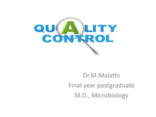 Dr.M.Malathi
Final year postgraduate
M.D., Microbiology
 