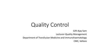 Quality Control for Medical Laboratories | PPTX