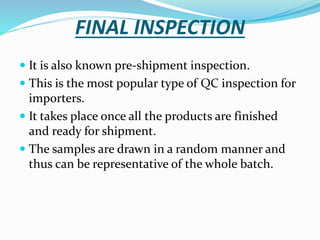 Quality control and inspection