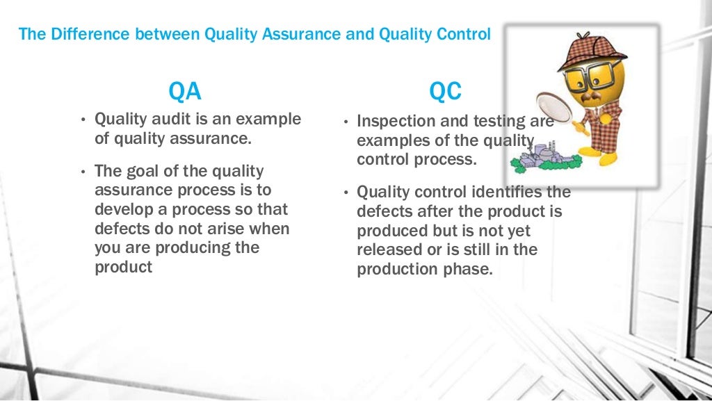 Quality control and quality assurance