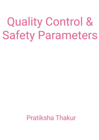 Quality Control and Safety Parameters as per WHO Guidelines 