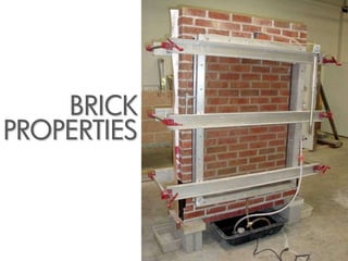 BRICK
PROPERTIES
 