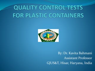 By: Dr. Kavita Bahmani
Assistant Professor
GJUS&T, Hisar, Haryana, India
 