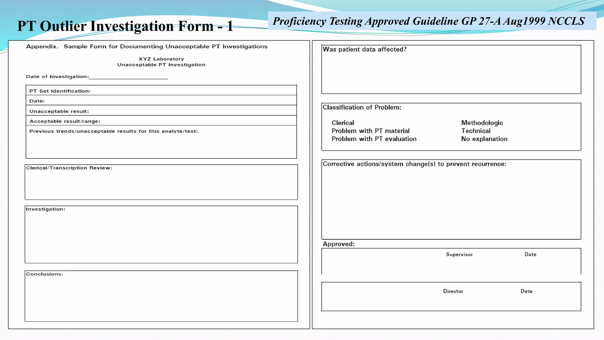 PT Outlier Investigation Form - 1 Proficiency Testing Approved Guideline GP 27-A Aug1999 NCCLS
 