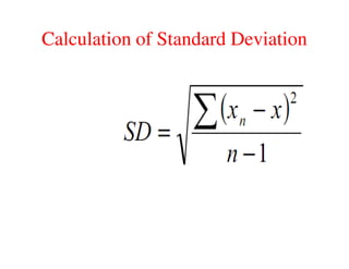 Calculation of Standard Deviation
Calculation of Standard Deviation
 