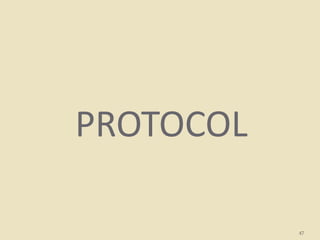 PROTOCOL
47
 