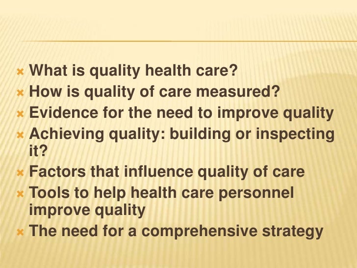 Quality control of healthcare