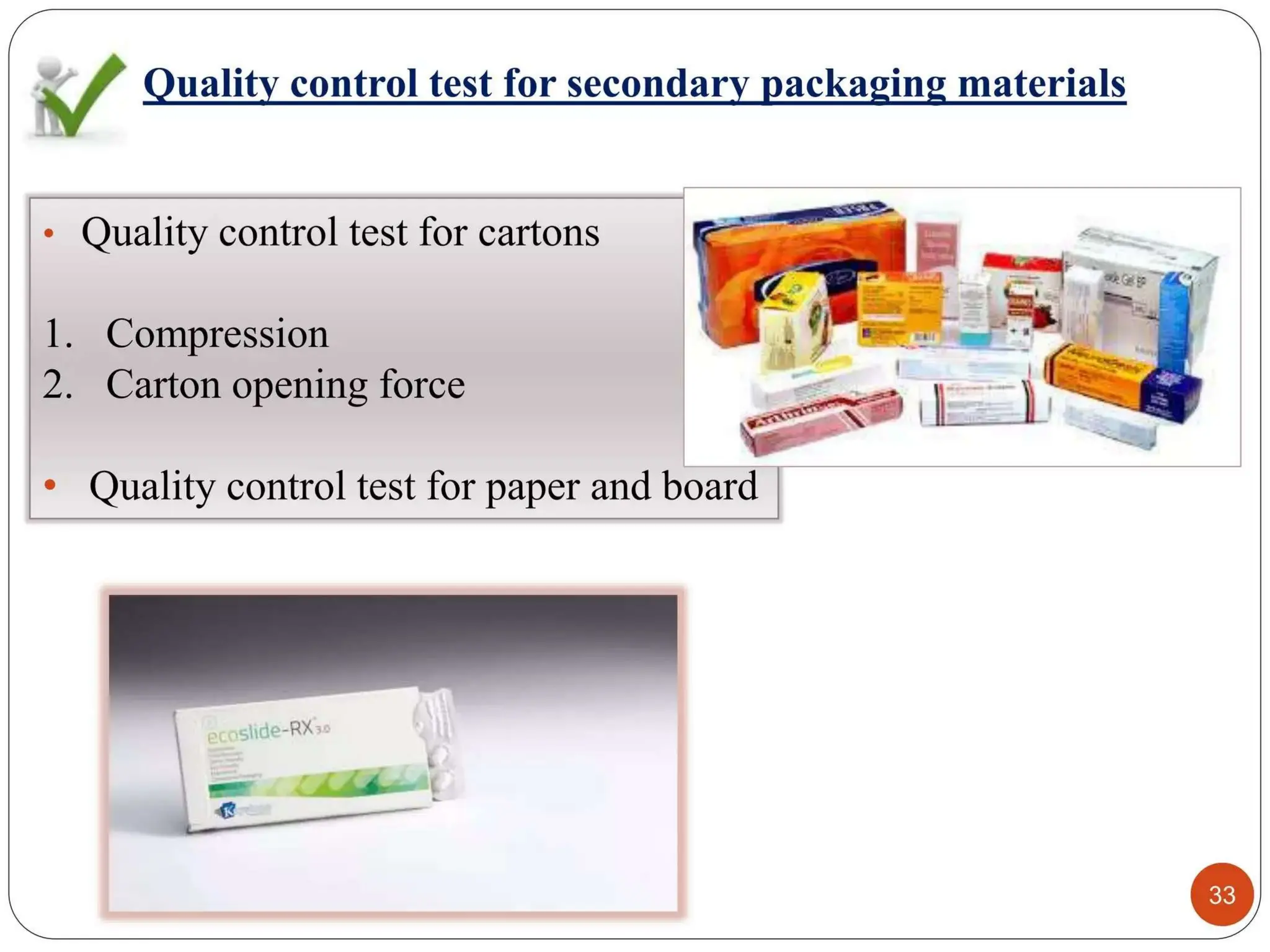 QUALITY CONTROL TEST FOR PACKAGING MATERIALS.