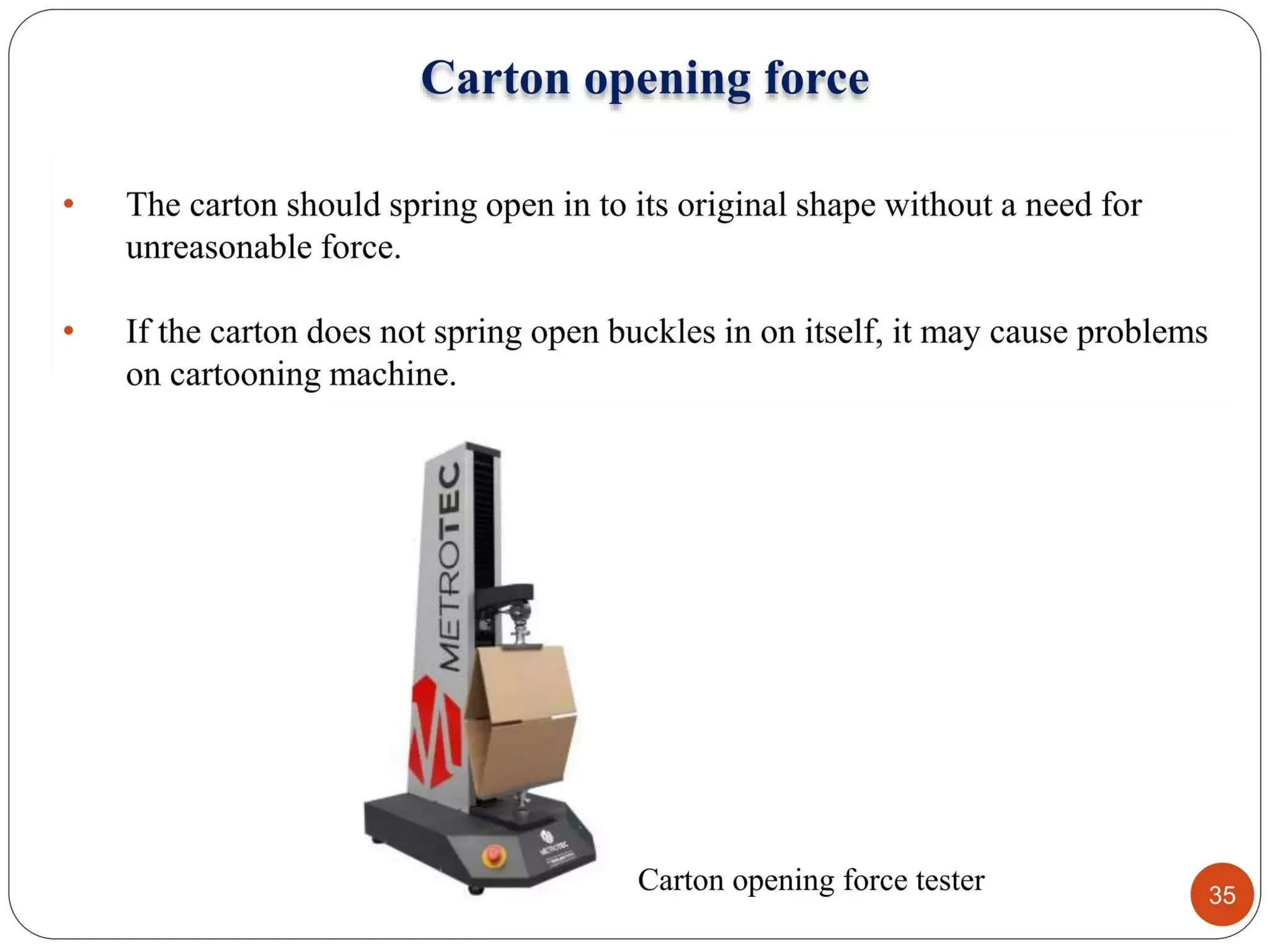 QUALITY CONTROL TEST FOR PACKAGING MATERIALS.